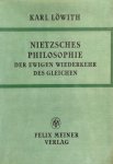 Lowith, Karl - Nietzsches Philosophie der ewigen Wiederkehr der Gleichen [ISBN 3787304428]
