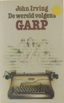 John Irving C A G van der Broek - De wereld volgens Garp