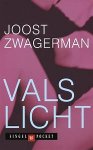 Zwagerman, Joost - Vals licht
