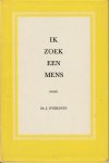Ds. J. Overduin - Ik zoek een mens