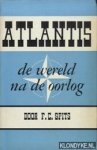 Spits, F.C. - Atlantis. De wereld na de oorlog Spits, F.C. - Atlantis. De wereld na de oorlog
