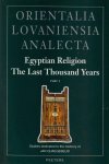 Willy Clarysse 66969, Antoon Schoors 160278, Harco Willems 66968 - Egyptian religion the last thousand years Studies dedicated to the memory of Jan Quaegebeur