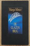 MINCO, MARGA. & BOEKENWEEKGESCHENK. - De glazen brug. [ LUXE HARDCOVER ]
