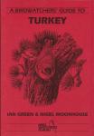 Green, Ian & Nigel Moorhouse - A Birdwatchers’ Guide to Turkey