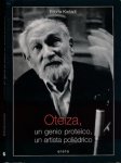 Kortadi Olano, Edorta - Oteiza, un Genio Proteico, un Artista polièdrico