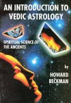 Howard M. Beckman - An Introduction to Vedic Astrology