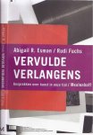 Esman, Abigail R. / Fuchs, Rudi - Vervulde Verlangens: Gesprekken over kunst in onze tijd