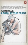 Hale, John - A fool at the feast