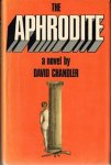 Chandler, David - The Aphrodite. / Signed!