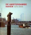Diverse auteurs - De Amsterdamse Haven 1275-2005