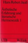 Jauss, Hans Robert - Ästhetische Erfahrung und literarische Hermeneutik