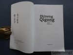 Ooi Kean Hin. - Zhineng Qigong : The Science, Theory and Practice.