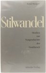 Staiger Emil - Stilwandel: Studien zur Vorgeschichte der Goethezeit
