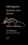 HILLENIUS, DICK & TIJS GOLDSCHMIDT. - Ademgaten. Denken Over Dieren.