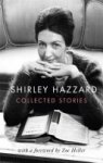 Shirley Hazzard 52895 - The Collected Stories of Shirley Hazzard