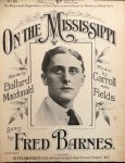 Carroll and Fields: - On the Mississippi. Sung by Fred Barns