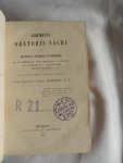 FRANCIS XAVIER SCHOUPPE - Adjumenta oratoris sacri, seu divisiones, sententiae et documenta : de iis christianae vitate veritatibus et officiis quae frequentius e sacro pulpito proponenda sunt