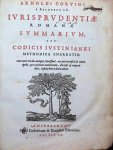 Arnoldi Corvini, Johannes Arnoldi Corvinus - Arnoldi Corvini a` Belderen J.C. Jurisprudentiae Romanae summarium ; seu codicis Justinianei methodica enarratio. Cum juris civilis Antiqui, novissimi, nec non pontificii & municipalis, pro varietate materiarum, diversis & congruis locis, inse...