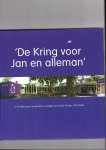Boer, Nicole de, Marius Broos, Joss Hopstaken, Ben Maas - De Kring voor Jan en alleman". In honderd jaar van gesloten societeit naar open theater, 1909 - 2009.