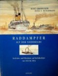 Kurt Grobecker/Hans V. Buschmann - Raddampfer auf der Niederelbe Im Linien-und Fahrdienst, auf Seebaderfahrt: Von 1816 bis 1964