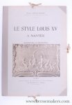 Giraud - Mangin, Marcel. - Le Style Louis XV a Nantes. Architecture et Décoration.