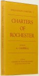 CAMPBELL, A., (ED.) - Charters of Rochester.