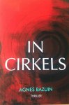 Agnes Bazuin - In Cirkels