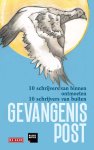  - Gevangenispost 10 schrijvers van 'binnen' ontmoeten 10 schrijvers van 'buiten'