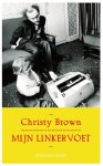 Christy Brown - Mijn linkervoet