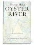 Millar, George - Oyster river - one summer on an Inland Sea