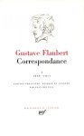 Flaubert, Gustave - Gustave Flaubert Correspondance I