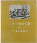 Sigaux Gilbert - L'Humour en voyage