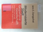 Dangschat, Jens S.: - Modernisierte Stadt - gespaltene Gesellschaft : Ursachen von Armut und sozialer Ausgrenzung.