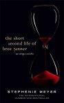 Stephenie Meyer 22755 - The Short Second Life Of Bree Tanner