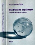 Sijde, Nico van der. - Het Literaire Experiment: Jacques Derrida over literatuur.