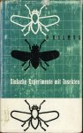 KALMUS, - Einfache Experimente mit Insekten.