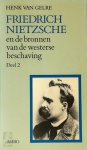 H. van Gelre - Friedrich Nietzsche en de bronnen van de westerse beschaving  deel 2