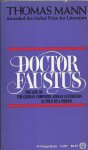 Mann, Thomas - Doctor Faustus - the life of the German composer Adrian Leverkühn as told by a friend Mann, Thomas - Doctor Faustus - the life of the German composer Adrian Leverkühn as told by a friend