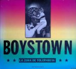 Wittliff, Bill - Boystown: LA Zona De Tolerancia