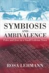 Rosa Lehmann - Symbiosis and Ambivalence