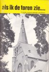 Harrie Blanken e.v.a. - Als ik de toren zie ... 75 jaar Calixtuskerk Groenlo