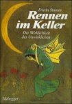 Stamm, Frieda. - RENNEN IM KELLER.