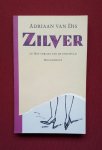 dis, adriaan van - zilver, of: het verlies van de onschuld dis, adriaan van - zilver, of: het verlies van de onschuld