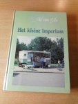 Gils, Ad van - Het kleine imperium