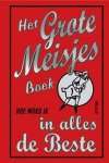 Foster, J. - Het grote meisjes boek / hoe word ik in alles de beste