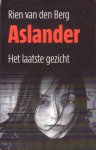 Berg, Rien van den - Het laatste gezicht [Aslander, deel 2]