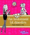 Jill Schirnhofer - Van keukenmeid tot dinerdiva