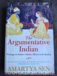 Sen, Amartya - The Argumentative Indian / Writings on Indian History, Culture and Identity