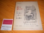Edwards, C. Oliver - Old Paris - From Saint-Julien-Le-Pauvre to Saint-Medard [Viator Series]