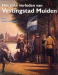 GINKEL, HENK VAN - Het rijke verleden van Vestingstad Muiden